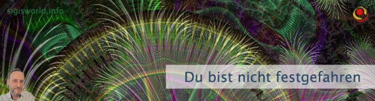 Du bist nicht festgefahren