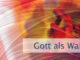 Gott als Wahrheit erkennen