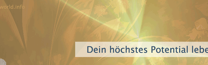 Dein höchstes Potential leben