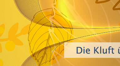 Die Kluft überbrücken