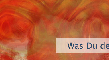 Was Du denkst wächst