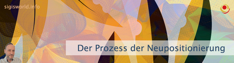 Der Prozess der Neupositionierung
