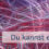 Du kannst es nicht vermeiden