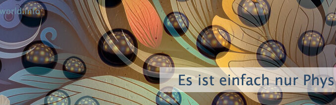 Es ist einfach nur Physik