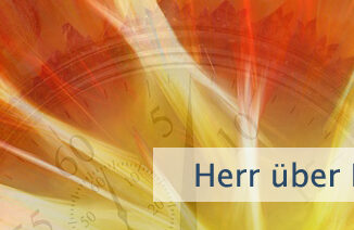 Herr über Dein Schicksal