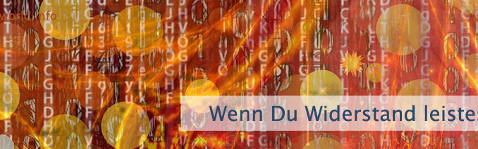 Wenn Du Widerstand leistest